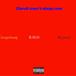 Devil can't stop me