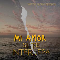 Mi Amor Si Te Interesa