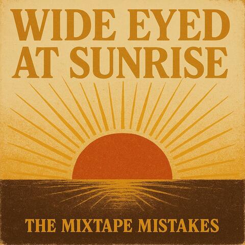 Wide Eyed at Sunrise