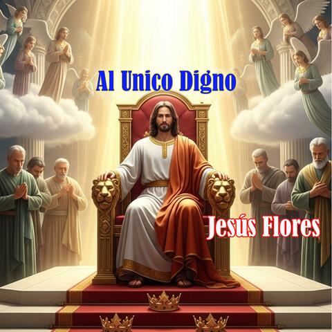 Al Único Digno