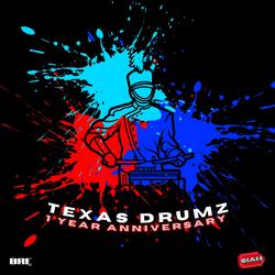 Texas Drumz (1 Year Anniversary)