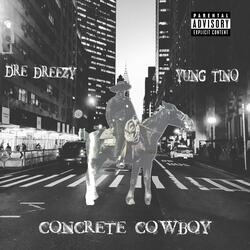 CONCRETE COWBOY (feat. Yung Tino)