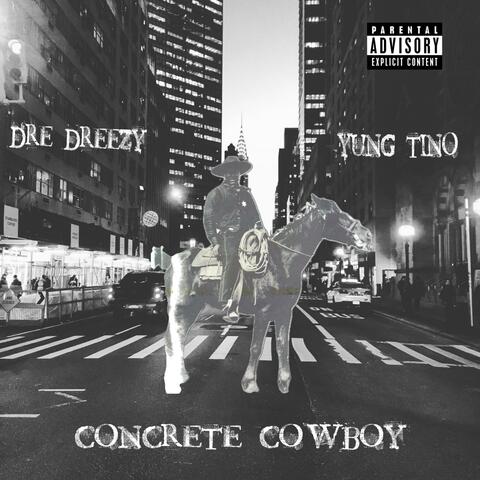 CONCRETE COWBOY (feat. Yung Tino)