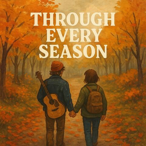 Through Every Season