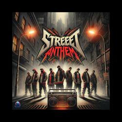 Street Anthem