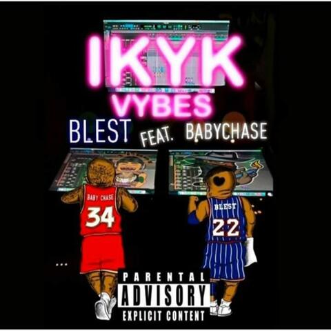 IKYK VYBES (feat. BabyChase)