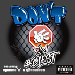 Dont Stop (feat. Momma"D" & RenoBlast)
