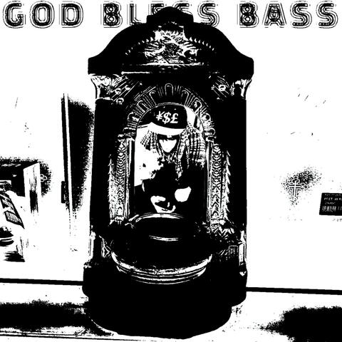 GOD BLESS BASS
