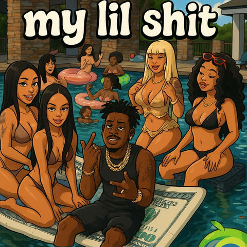 My Lil Shit