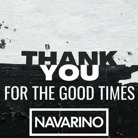 Thank You for the Good Times