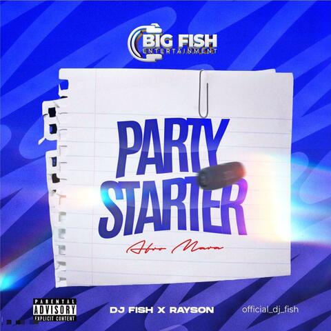 Party Starter (Afro Mara) (feat. Rayson)