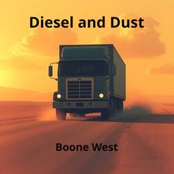 Diesel and Dust