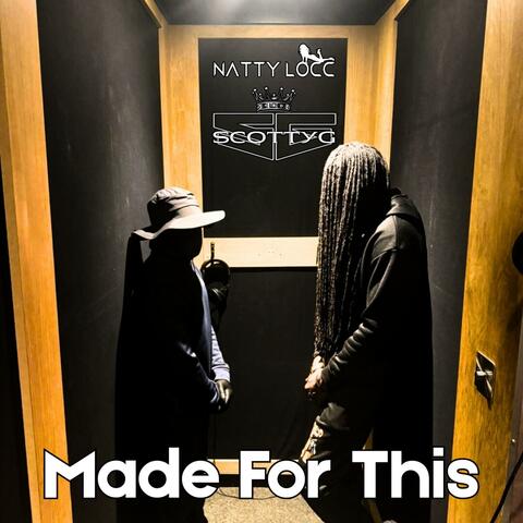 Made For This (feat. ScottyG)