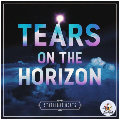 Tears on the Horizon