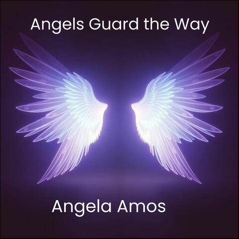 Angels Guard the Way