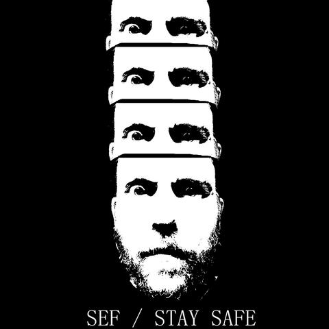 STAY SAFE