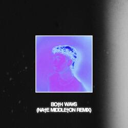 Both Ways (Nate Middleton Remix)