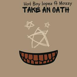 take an oath (feat. Mozzy)