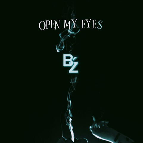 OPEN MY EYES