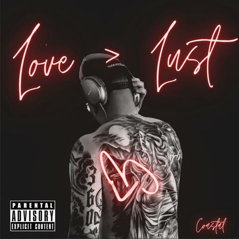 Love > Lust