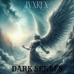 DARK SENSES
