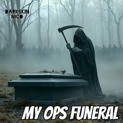 My ops funeral