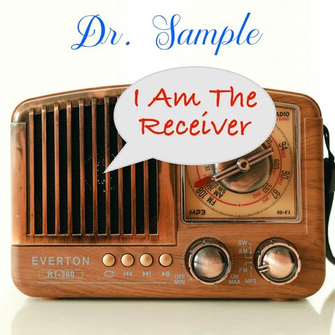 I Am The Receiver
