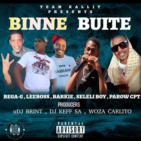 Binne Buite (feat. Seleli Boy, Woza Carlito & Dj Keff SA)