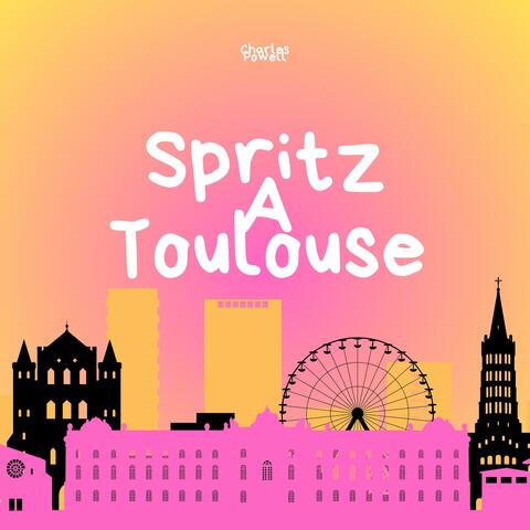 Spritz à Toulouse