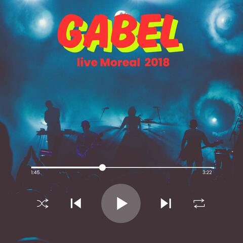 Gabel " Live Moreal 2018 "