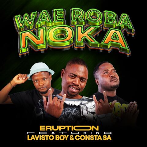 Wae roba noka (feat. Consta SA & Lavistoboy) [Radio Edit]