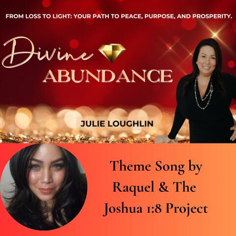 Abundance Is Yours (Theme Song For Divine Abundance with Julie Loughlin)