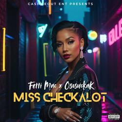 Miss CheckAlot (feat. OsoSuckaK)
