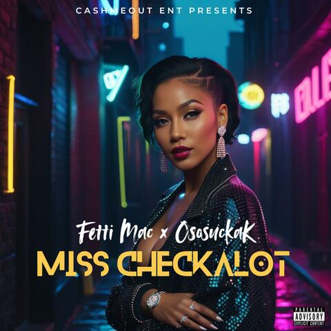 Miss CheckAlot (feat. OsoSuckaK)