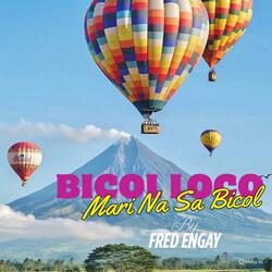 Mari Na Sa Bicol - Bicol Loco Festival