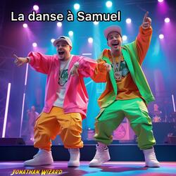 La danse à Samuel