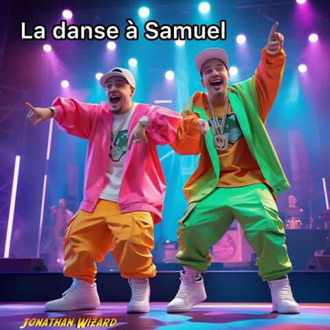La danse à Samuel