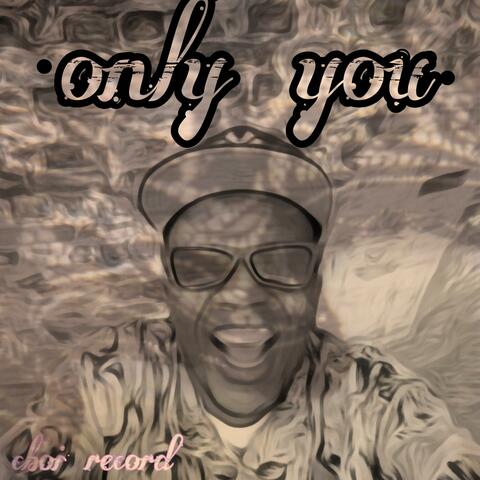Only You