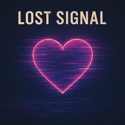 Lost Signal