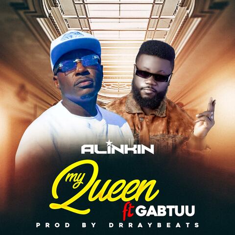 My Queen (feat. Gabtuu)