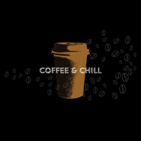 Coffee & Chill