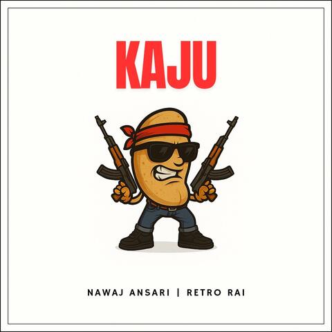 Kaju (feat. Retro Rai)