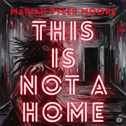 This Is Not A Home