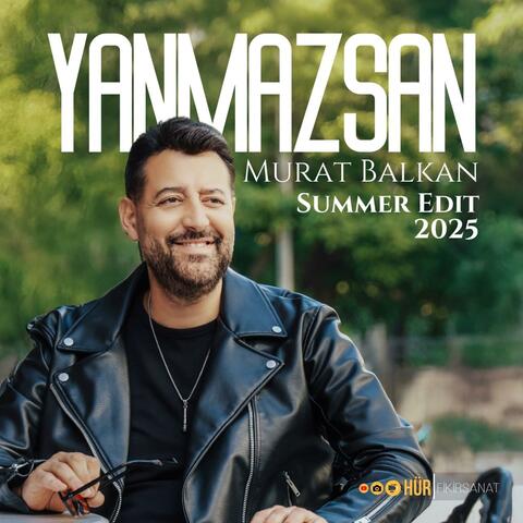 Yanmazsan (Summer Edit)