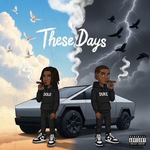 These Days (feat. DTH DUKE)