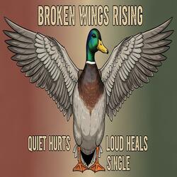 Quiet Hurts Loud Heals