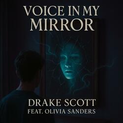 Voice In My Mirror (feat. Olivia Sander)
