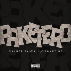 AJ x XANDER 04 x RONNY x PAKETERO