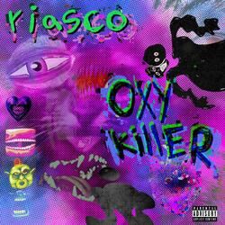 Oxykiller (feat. 55svpa & Bxrzek)