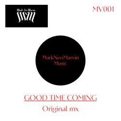 Good Time Coming